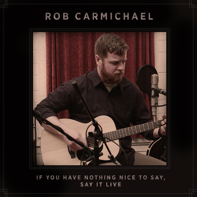 Rob Carmichael Live